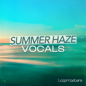 SUMMER HAZE VOCALS