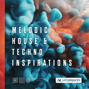MELODIC HOUSE & TECHNO INSPIRATIONS