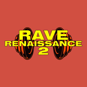 RAVE RENAISSANCE 2