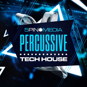 5PIN MEDIA - PERCUSSIVE TECH HOUSE