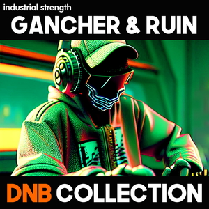 GANCHER & RUIN - DNB COLLECTION