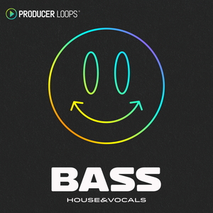 BASS HOUSE & VOCALS