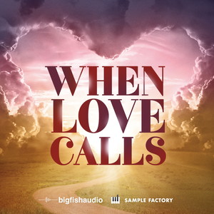 WHEN LOVE CALLS - CINEMATIC SOUNDSCAPES