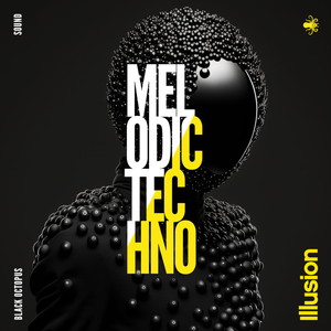 ILLUSION MELODIC TECHNO