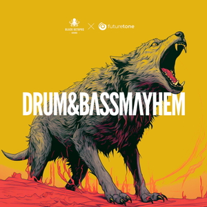 DRUM & BASS MAYHEM BY FUTURETONE