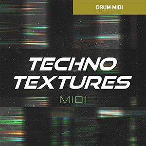 DRUM MIDI - TECHNO TEXTURES