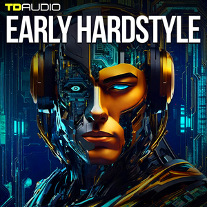 TD AUDIO - EARLY HARDSTYLE