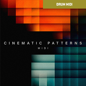 DRUM MIDI - CINEMATIC PATTERNS