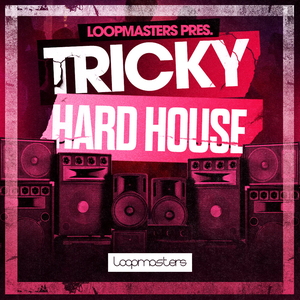 TRICKY HARD HOUSE