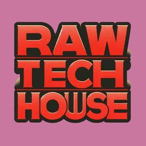 RAW TECH-HOUSE
