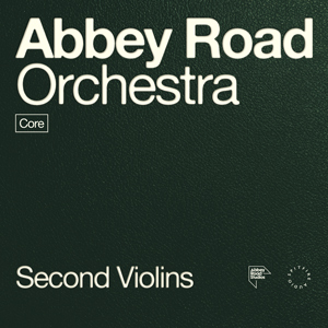 ABBEY ROAD ORCHESTRA: 2ND VIOLINS CORE