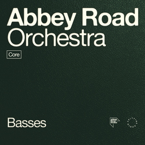 ABBEY ROAD ORCHESTRA: BASSES CORE