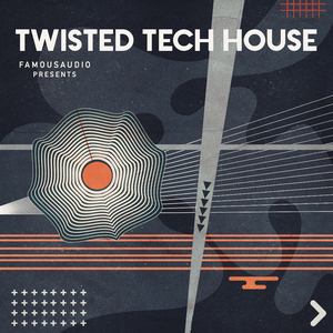 FAMOUS AUDIO - TWISTED TECH HOUSE