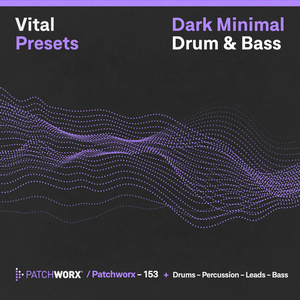 DARK MINIMAL DRUM & BASS - VITAL PRESETS