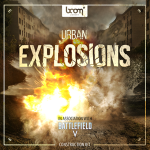 URBAN EXPLOSIONS - CONSTRUCTION KIT