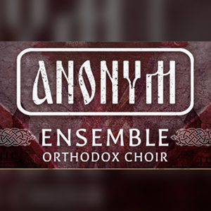 THE PERFORMERS ANONYM ORTHODOX CHOIR