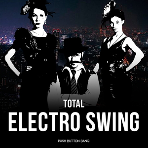 TOTAL ELECTRO SWING