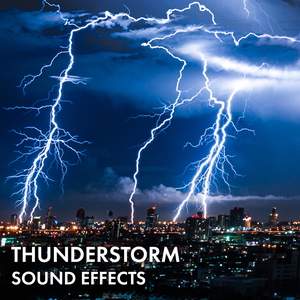 THUNDERSTORM SOUND EFFECTS