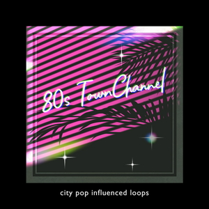80S TOWN CHANNEL