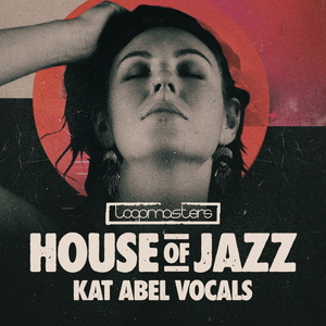 HOUSE OF JAZZ - KAT ABEL VOCALS