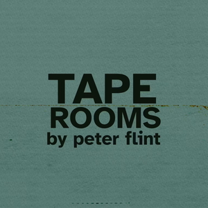 TAPE ROOMS