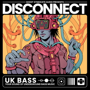 DISCONNECT - UK BASS