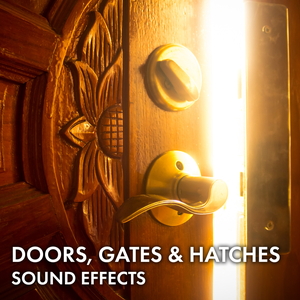 DOORS, GATES AND HATCHES SOUND EFFECTS
