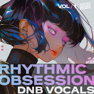 RHYTHMIC OBSESSION - DNB VOCALS VOL. 1