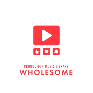 PRODUCTION MUSIC LIBRARY - WHOLESOME