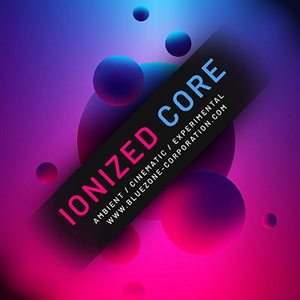 IONIZED CORE