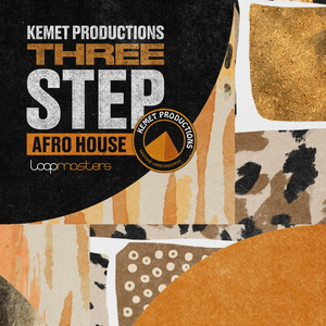 KEMET PRODUCTIONS - 3 STEP AFRO HOUSE