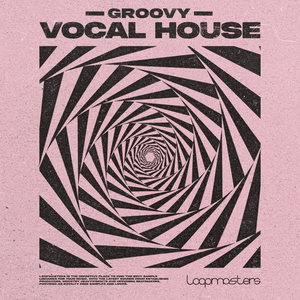 GROOVY VOCAL HOUSE