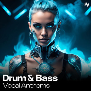 DRUM & BASS VOCAL ANTHEMS