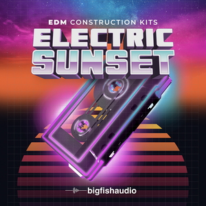 Electric Sunset - EDM Construction Kits