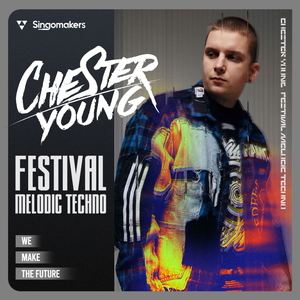 Chester Young - Festival Melodic Techno