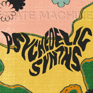 State Machine Psychedelic Synths
