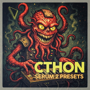 Cthon - Serum 2 Presets
