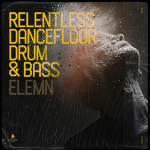 Relentless Drum and Bass by Elemn
