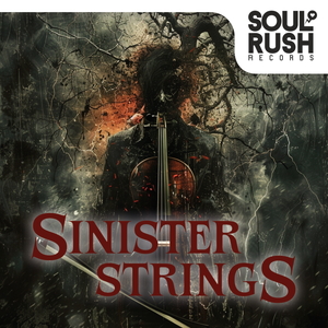 Soul Rush Records - Sinister Strings