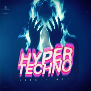 Hyper Techno Essentials by Blamers and Cyborgs
