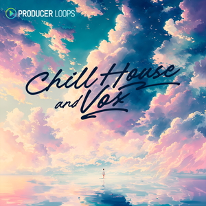 Chill House & Vox