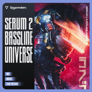 Serum 2 Bassline Universe