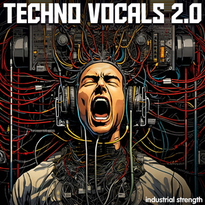 Industrial Strength - Techno Vocals 2