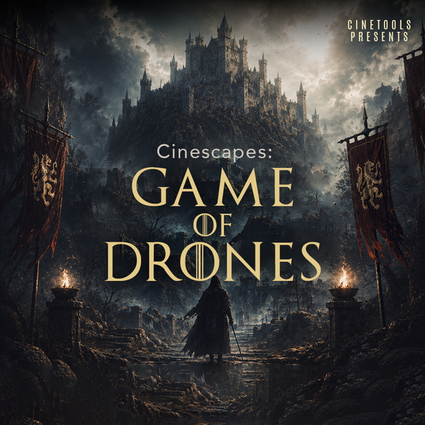 Cinescapes - Game Of Drones