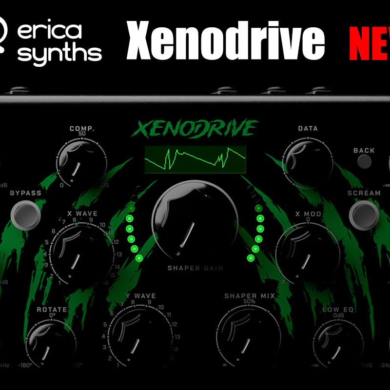 Ebisuyxオーダーページ Erica Synthsが112dbと開発したアルゴリズムを搭載した「Xenodrive」を