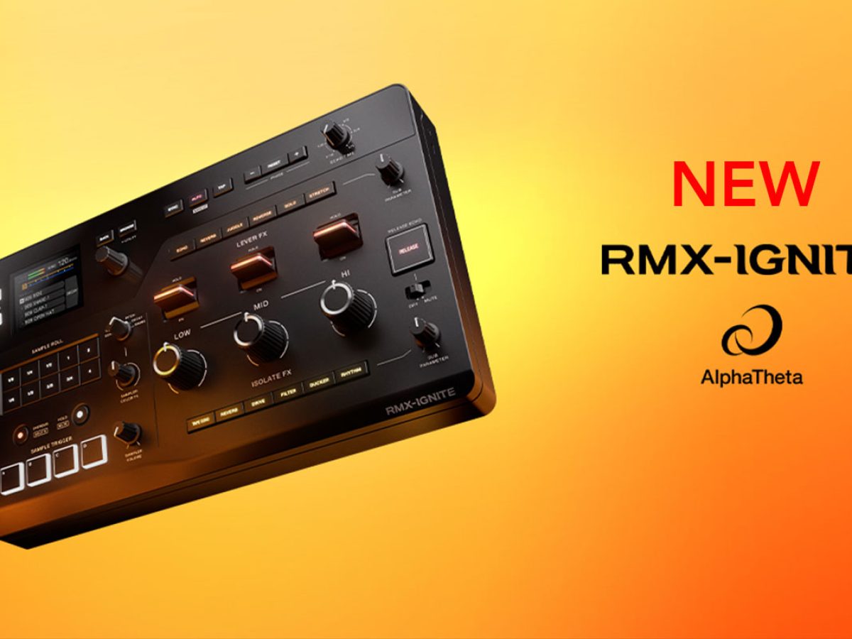 AlphaThetaが、REMIX STATION 「RMX-IGNITE」を1月28日（水）発売