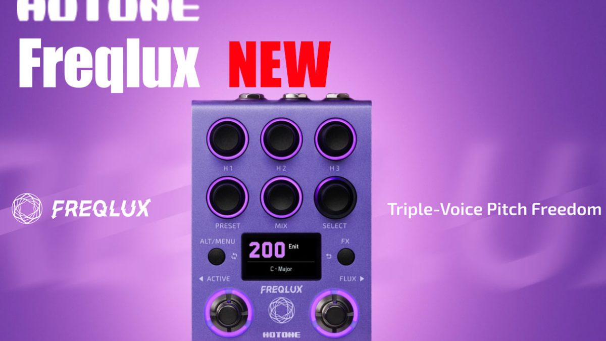 Hotone Neon Glowシリーズの新作、トライピッチ‧シフター Freqluxが