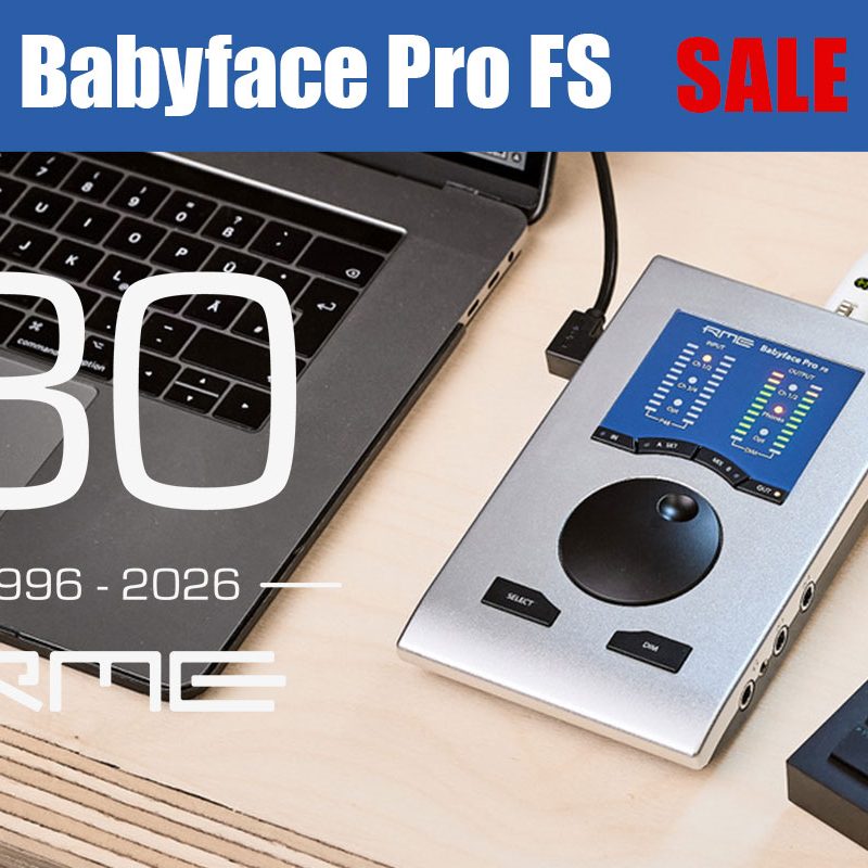 RME創立30周年記念！人気の「Babyface Pro FS」が期間限定で特別価格に