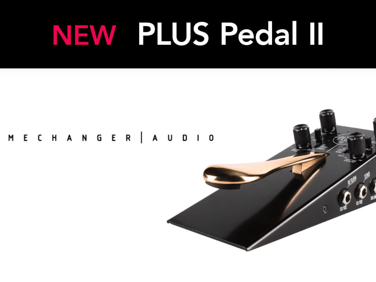 Gamechanger Audio、「PLUS Pedal II」を発表！ – Rock oN Line eStore