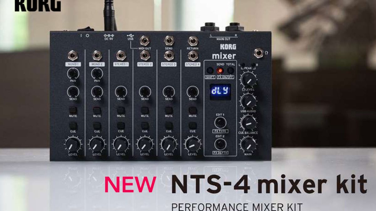 KORGより、パフォーマンス・ミキサー・キット「NTS-4 MIXER」が登場